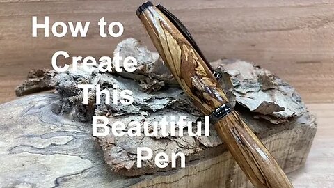 How to Make a Beautiful Pen Start to Finish