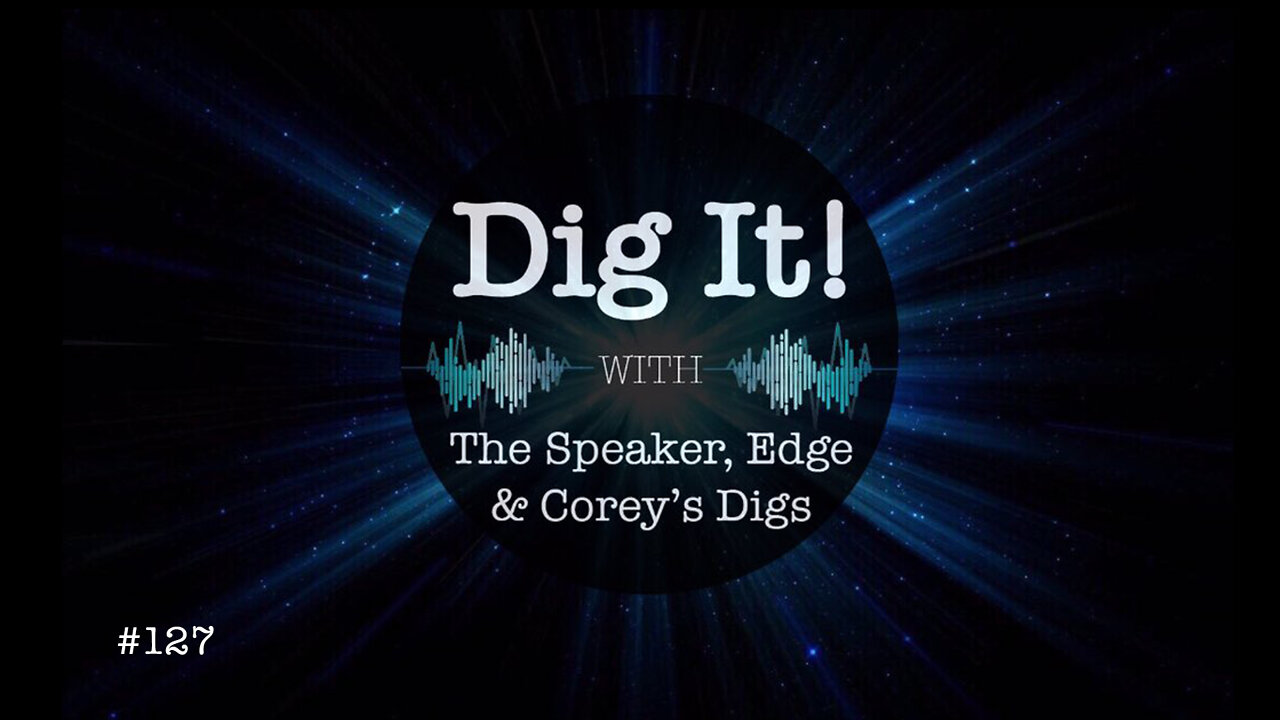 Dig It! #127: Covid Jab Evidence + Guest John Paul Rice