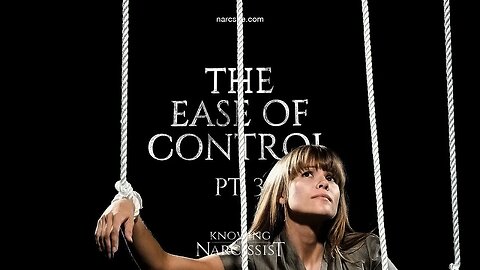 The Ease of Control - Part Three