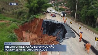 BR-418: Trecho onde Erosão se formou não pode passar Veículos Pesados.