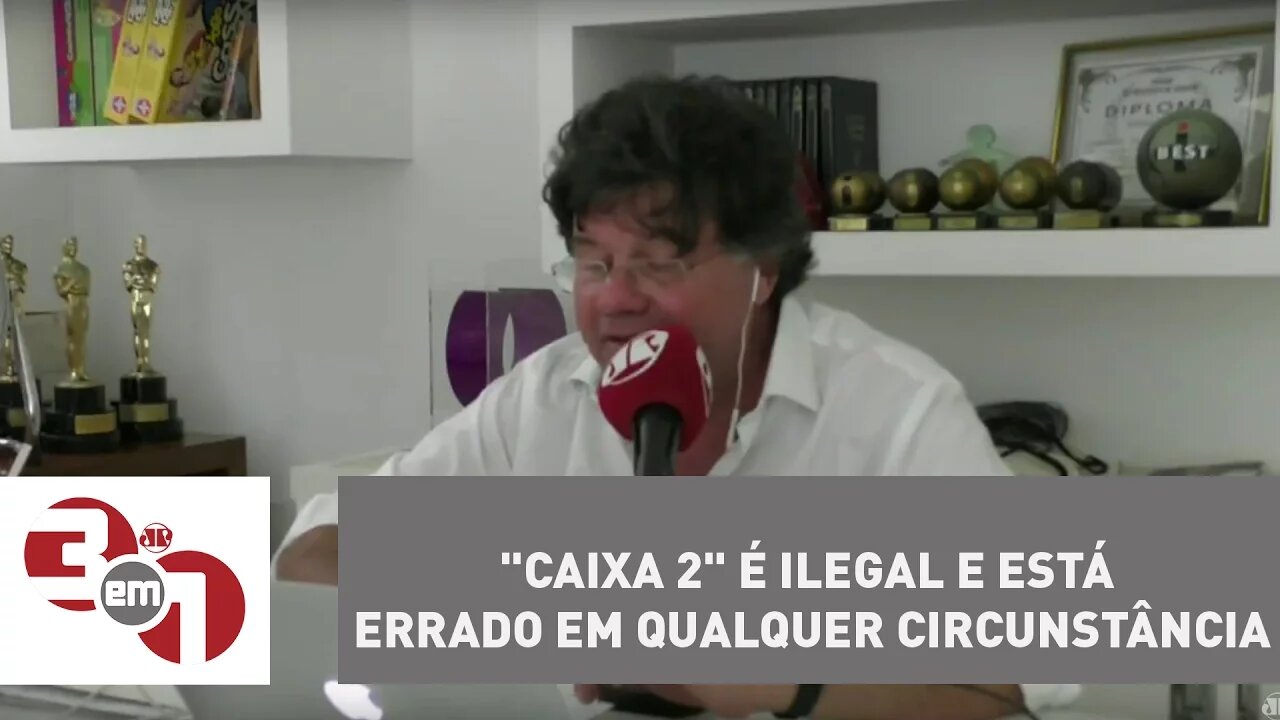 Madureira: "Caixa 2" é ilegal e está errado em qualquer circunstância