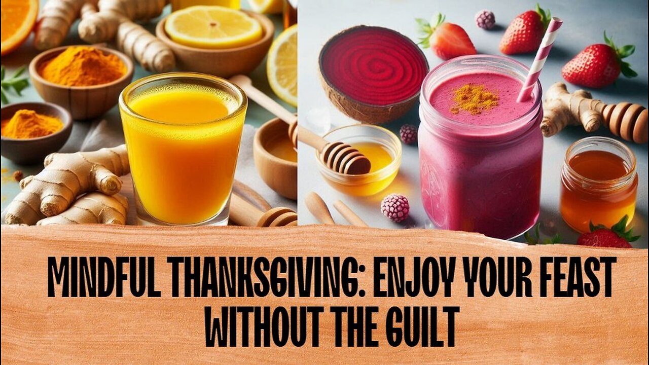 Mindful Thanksgiving Enjoy Your Feast Without the Guilt!