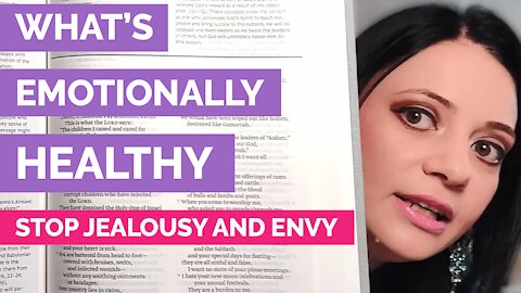 How to know what's emotionally healthy - How to stop jealousy and envy