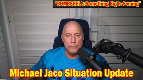 Michael Jaco Situation Update 2/13/24: "BOMBSHELL: Something Big Is Coming"