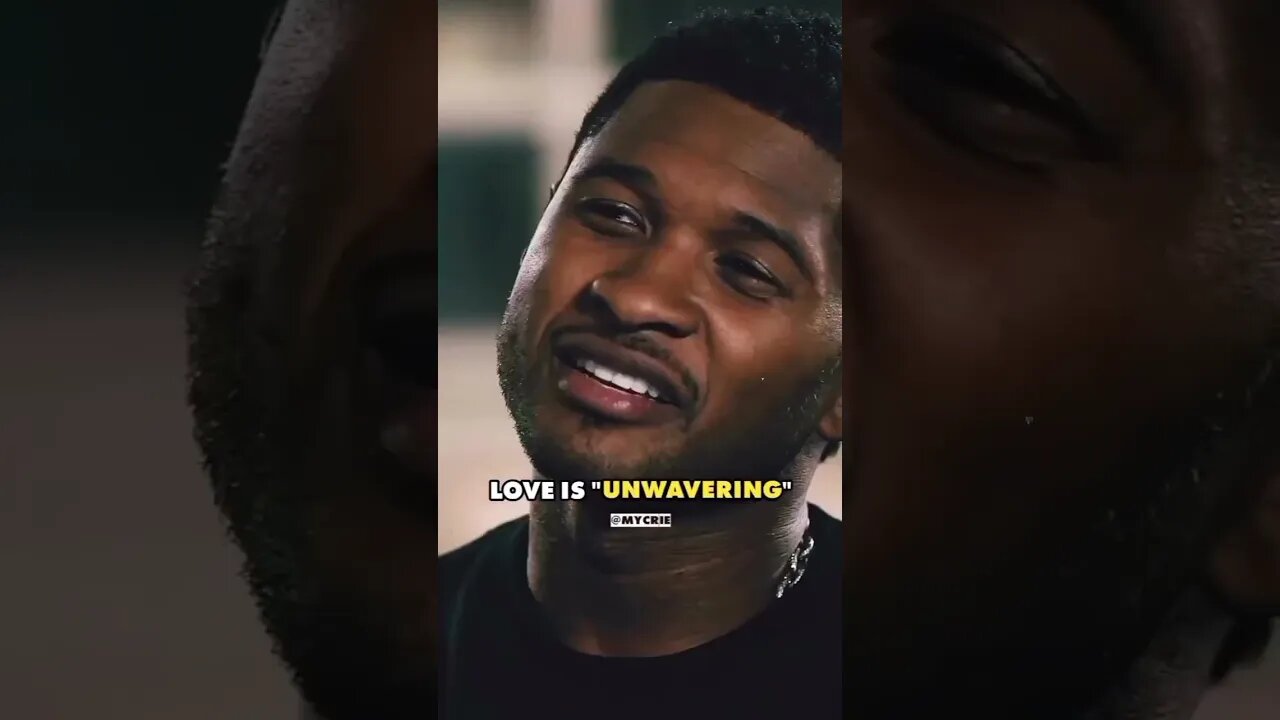 Usher how do you define love?