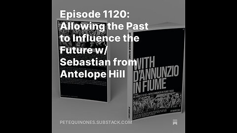 Episode 1120: Allowing the Past to Influence the Future w/ Sebastian from Antelope Hill