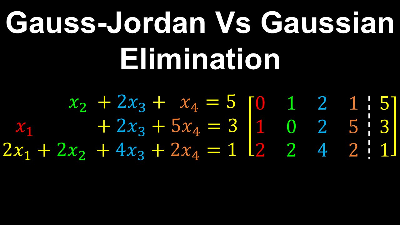 Gauss-Jordan Vs Gaussian Elimination - Linear Algebra