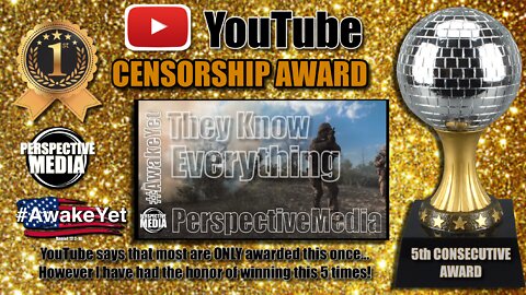 YouTube Censorship Award #AwakeYet