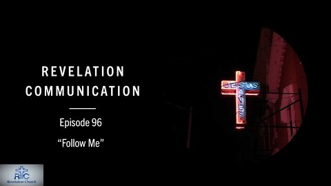 Revelation Communication - Episode 96