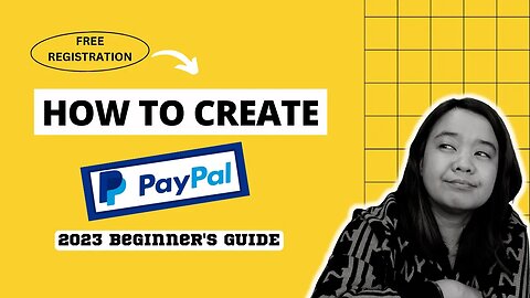 HOW TO CREATE PAYPAL ACCOUNT WITHOUT CREDIT CARD OR ANY BANK ACCOUNT | 2023 BEGINNER'S GUIDE