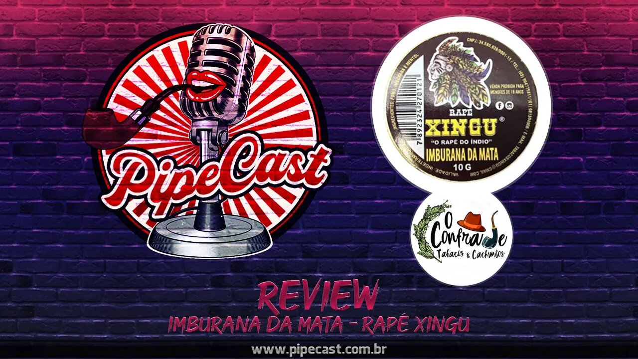 Rapé Xingu Imburana da Mata - O Confrade - PipeReviews