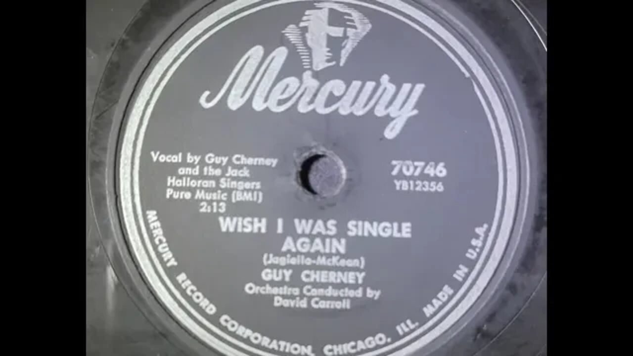 Guy Cherney, The Jack Halloran Singers – Wish I Was Single Again