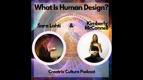 What Is Human Design? (w/ Kimberly McConnell)