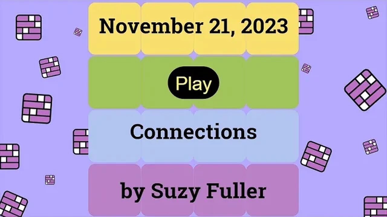 Connections for November 22, 2023: A daily game of grouping words that share a common thread