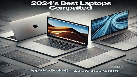 🍎Apple MacBook Air M3 vs Asus Zenbook 14 OLED vs Dell XPS 15 – 2024’s Best Laptops Compared! 💻