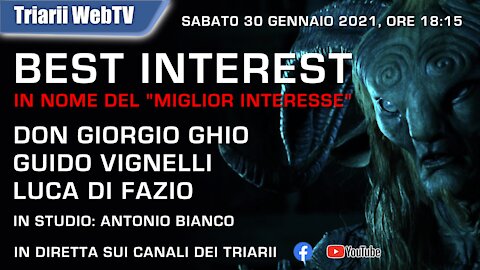 BEST INTEREST - NEL NOME DEL “MIGLIOR INTERESSE”