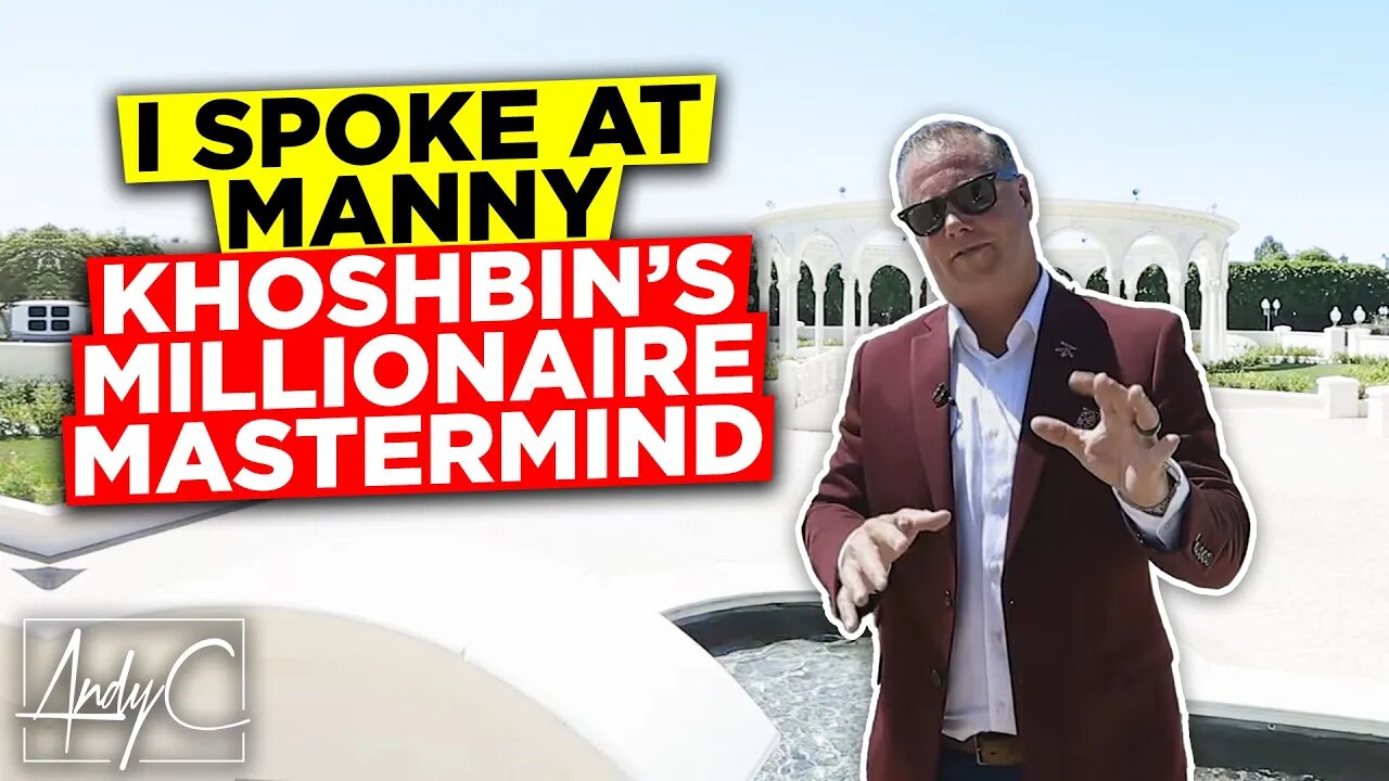 I Spoke at Manny Khoshbin's Multi-Million Dollar Mastermind!