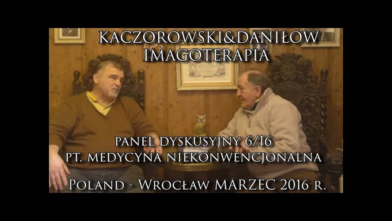 ZASTOSOWANIA UZDRAWIANIA DUCHOWEGO I MEDYCYNY NIEKONWENCJONALNEJ, W PSYCHOTERAPII /2016©TV IMAGO