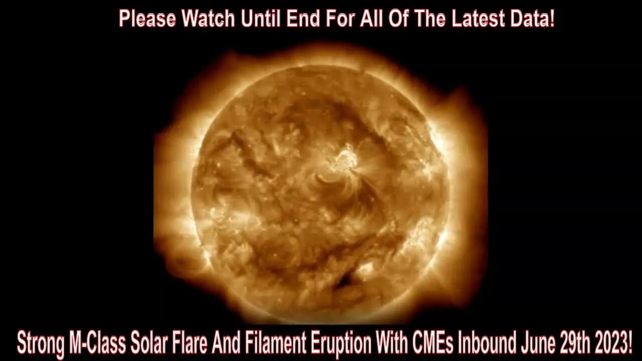 Strong M-Class Solar Flare And Filament Eruption With CMEs Inbound June 29th 2023!