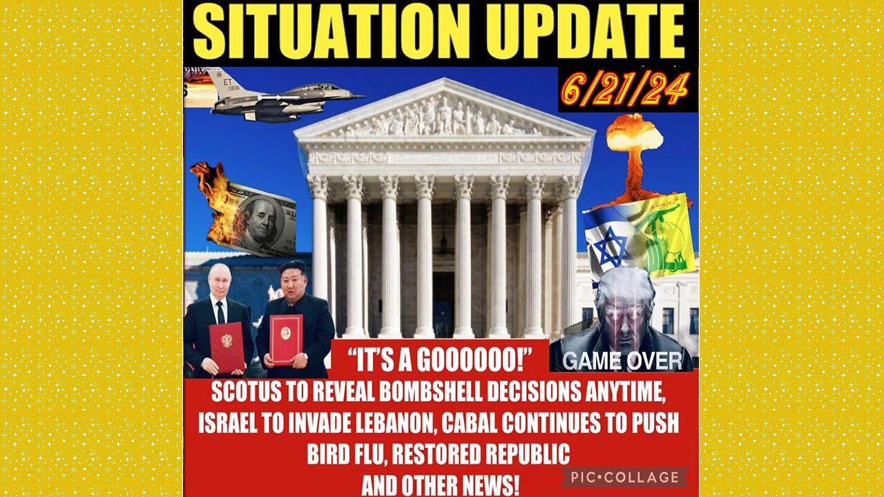 SITUATION UPDATE 6/21/24 - NFauci Testifies To Congress, Nato At War W/Russia, Israel & Hezbollah