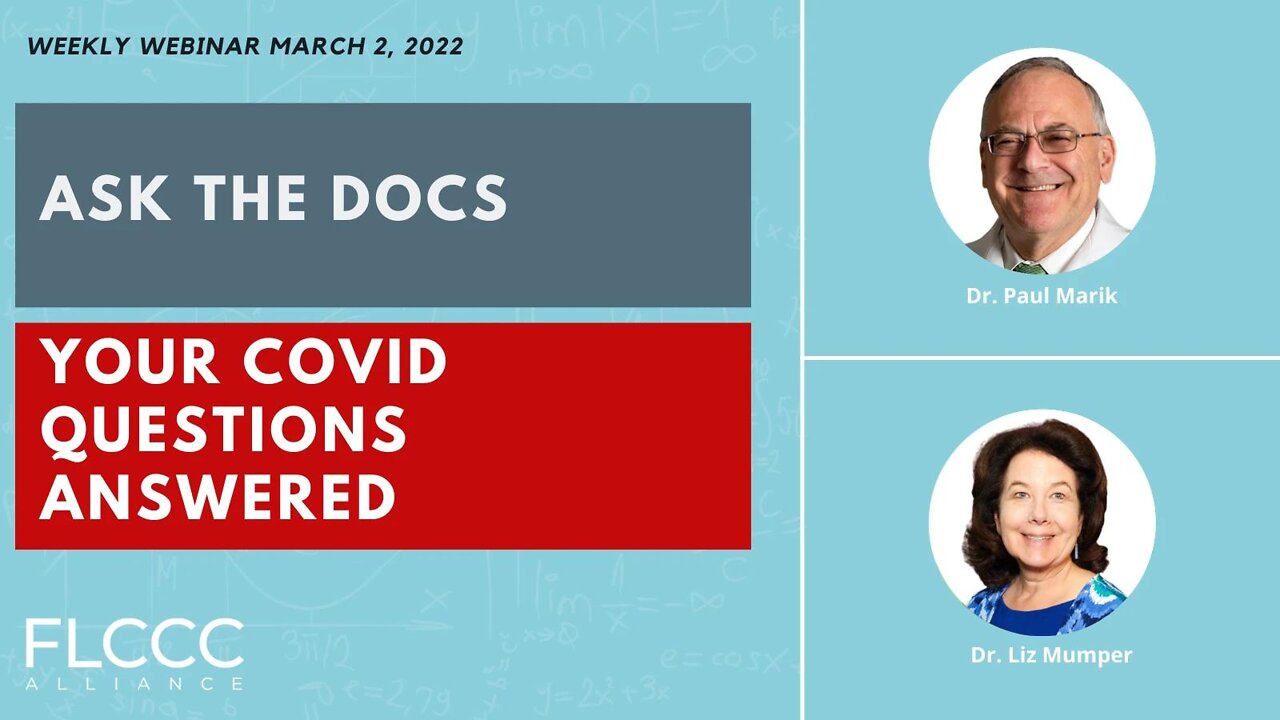 Ask the Docs: FLCCC Weekly Webinar (March 2, 2022)