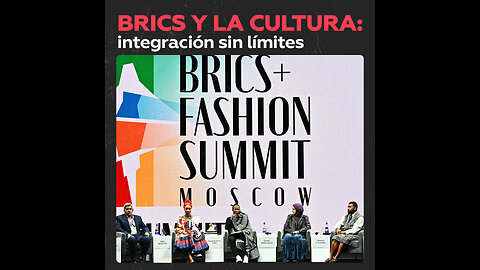 Los países BRICS intensifican la colaboración cultural