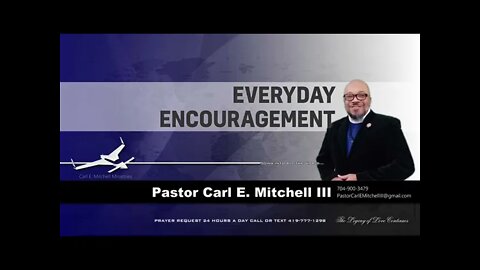 Everyday Encouragement with Pastor Carl