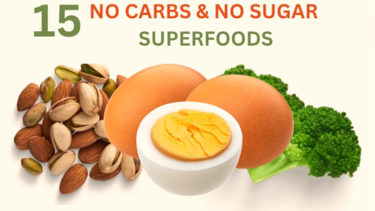 15 Healthiest Foods With No Carbs And No Sugar