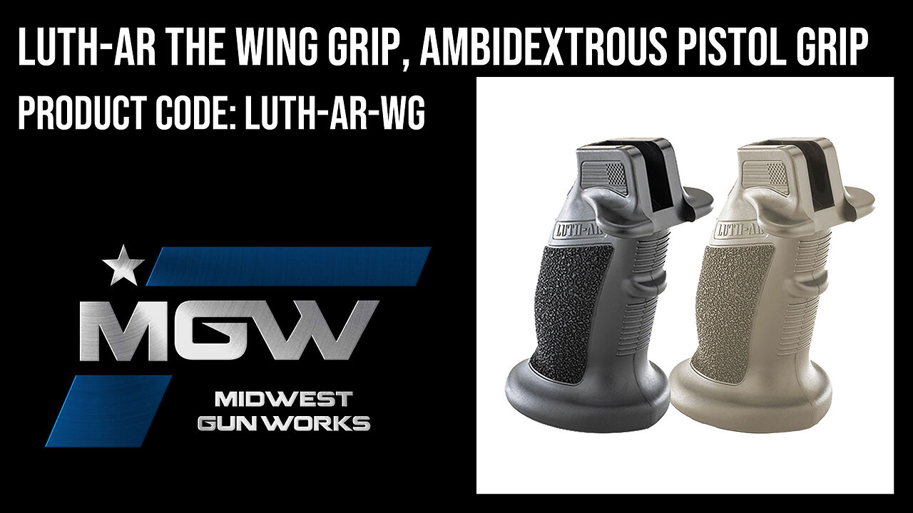 LUTH-AR The Wing Grip, Ambidextrous Pistol Grip - LUTH-AR-WG