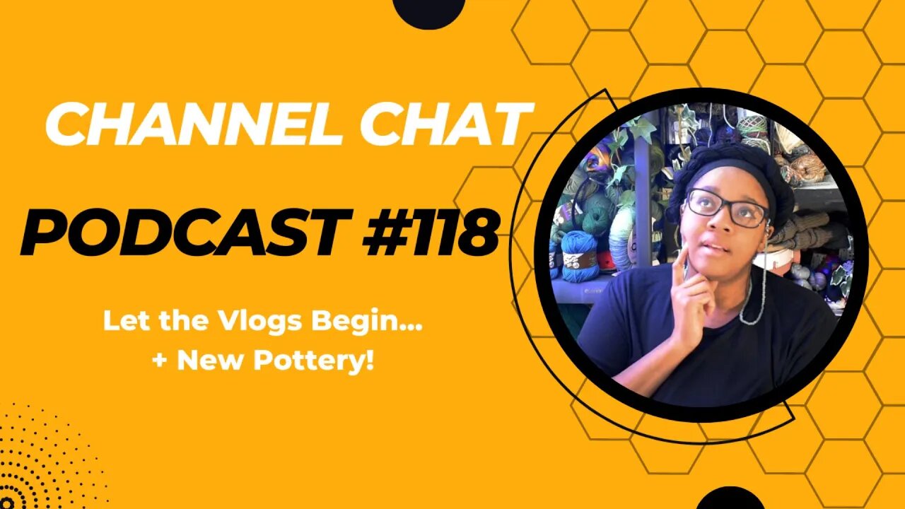 Channel Chat 118: Happy August and So the Vlogs Begin ๐ฅโ๐งถ(Vlogust Day 1)