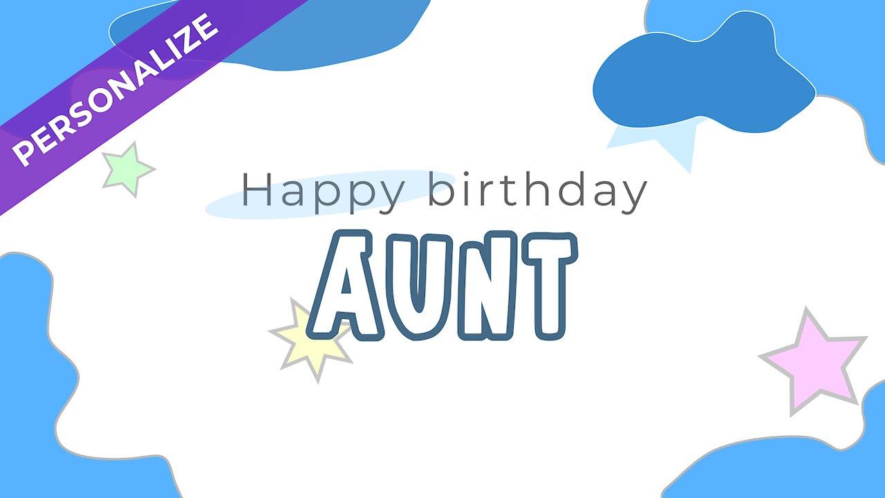 Happy birthday video wishes for Aunt | Personalized greetings