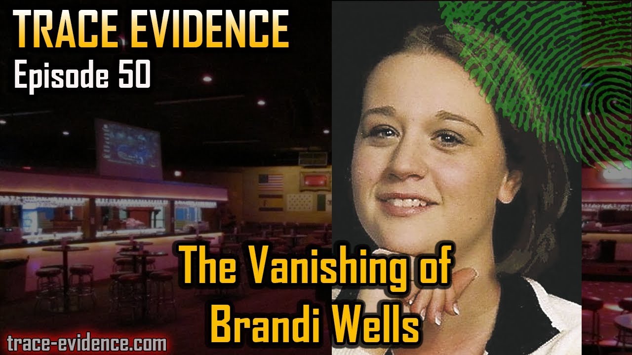 050 - The Vanishing of Brandi Wells