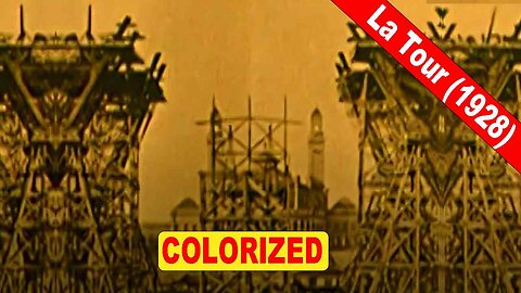 La Tour (1928) | The Eiffel Tower | Old Colorized Movie