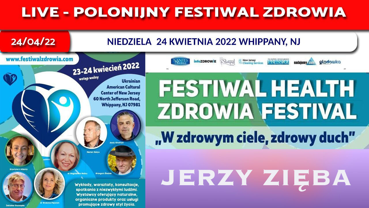Jerzy Zięba - Polonijny Festiwal Zdrowia - 24.04.2022