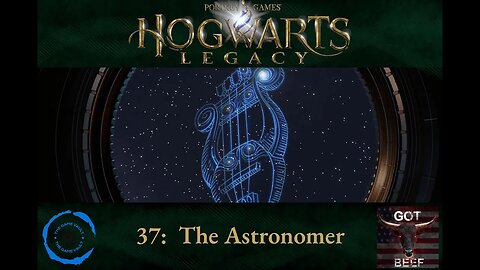Hogwarts Legacy 37: The Astronomer
