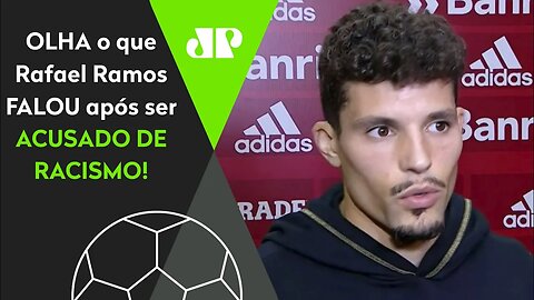 "O que ACONTECEU foi..." Rafael Ramos SE EXPLICA após ser ACUSADO DE RACISMO por Edenilson!