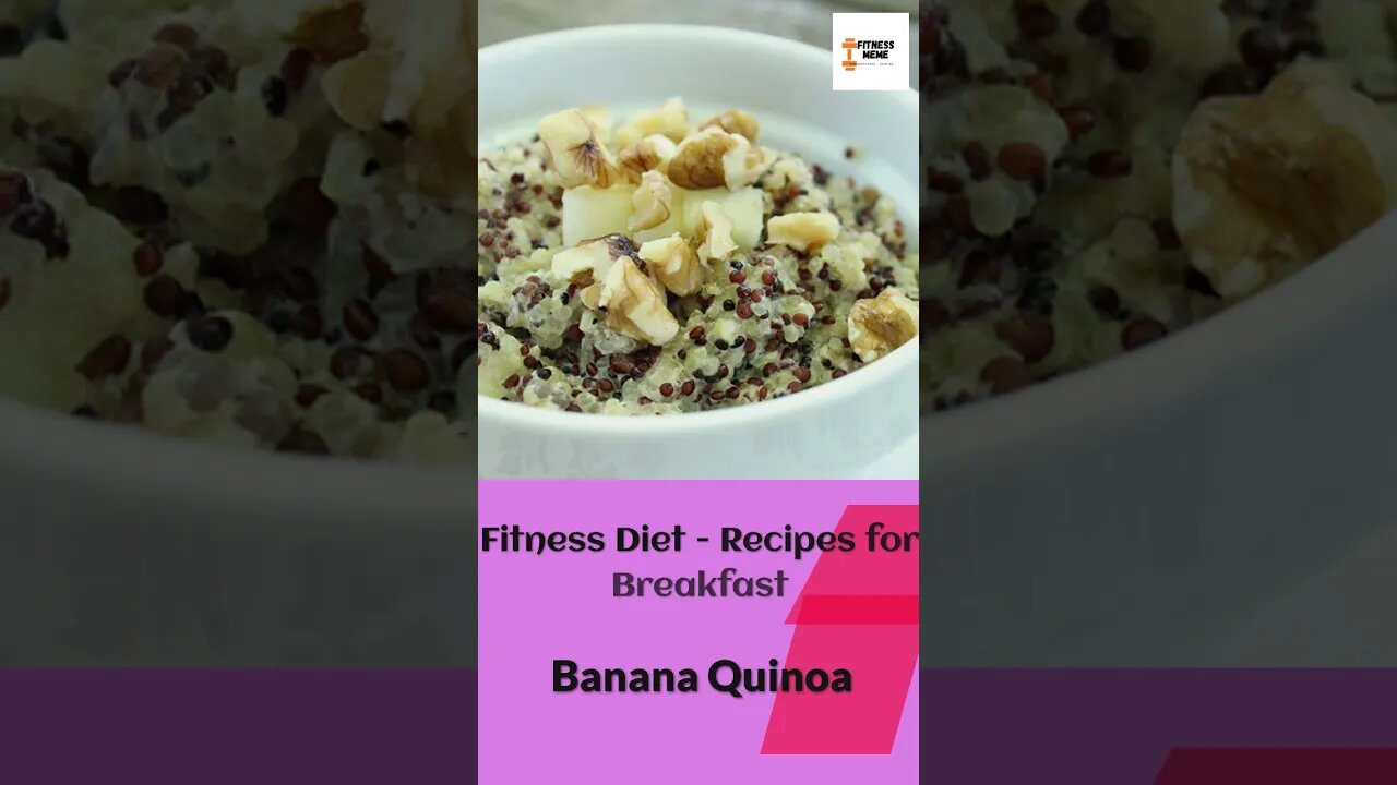 Fitness Diet | Banana Quinoa- 10/365 - Mediterranean Diet