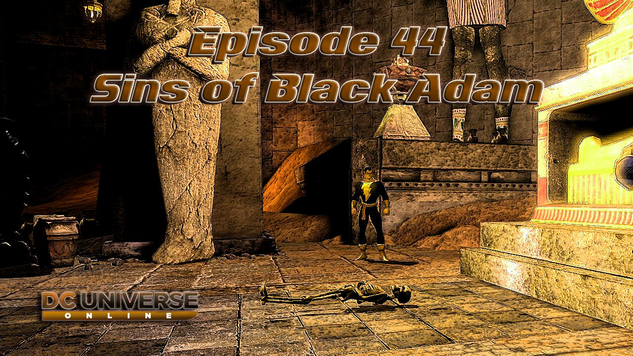 DC Universe Online : Ep44 Sins of Black Adam : Solo