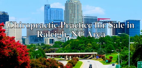 Chiropractic Practice for Sale in Raleigh North Carolina Area