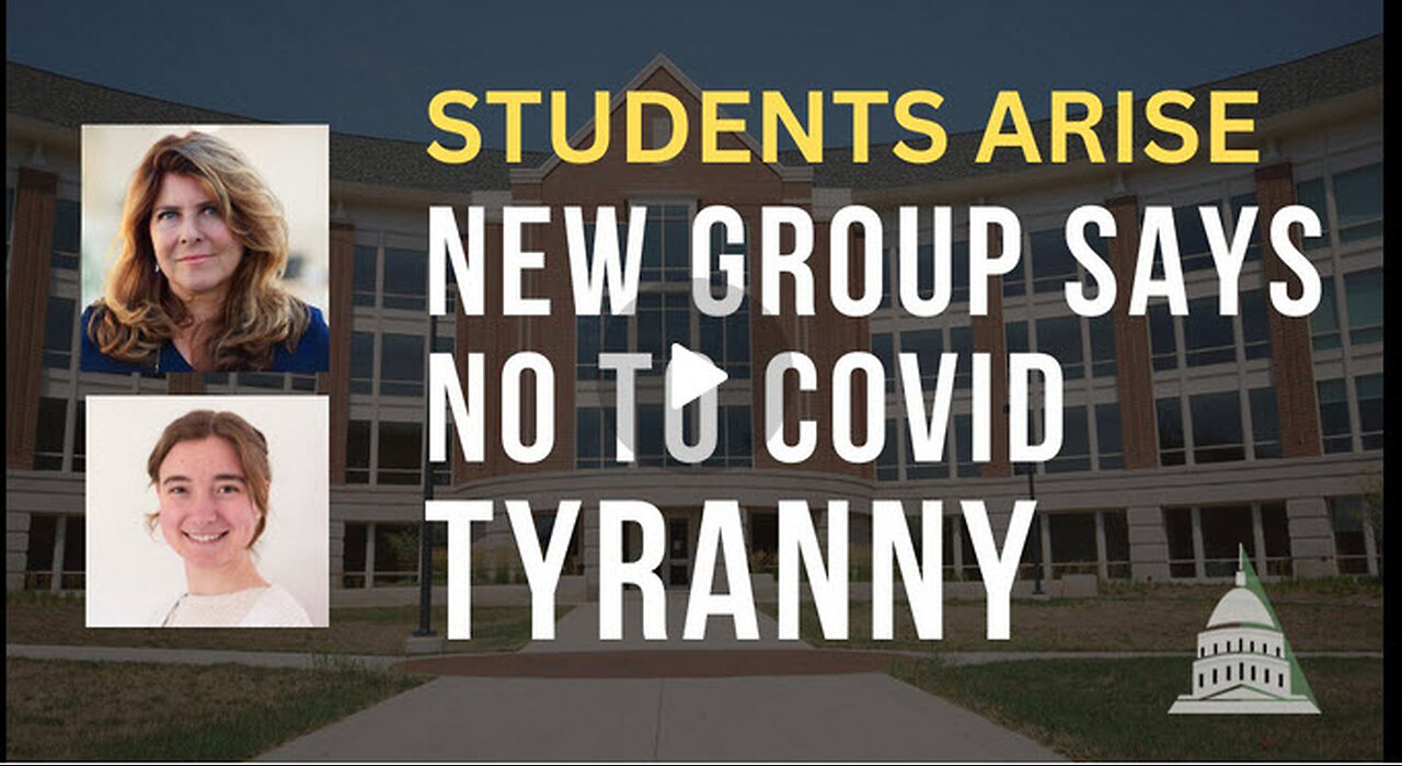 NAOMI WOLF - Students Arise: New Group Says No To COVID Tyranny