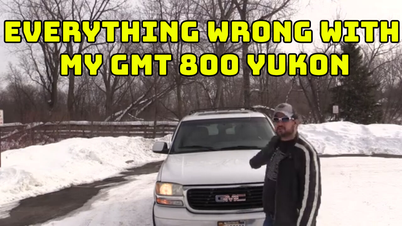 Uncovering The Truth: Problems With My GMT 800 GMC Yukon