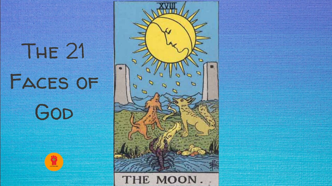 18. The Moon - The 21 Faces of God