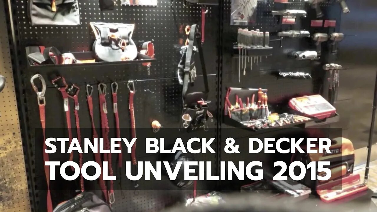 Stanley Black & Decker Tool Unveiling 2015