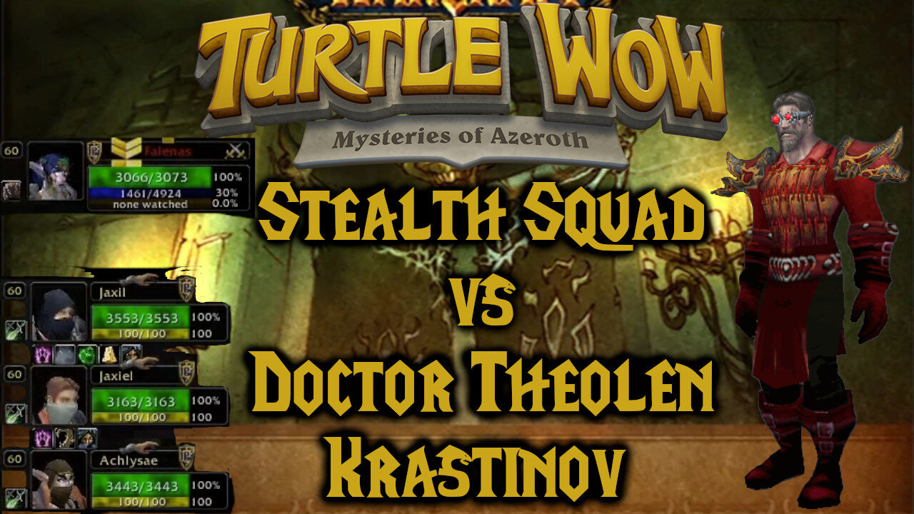 Stealth Squad vs. Doctor Theolen Krastinov (Turtle WOW)