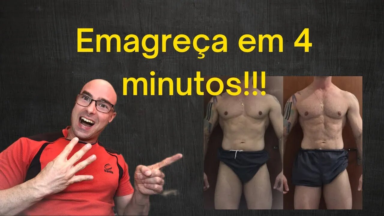 Como emagrecer em 4 minutos