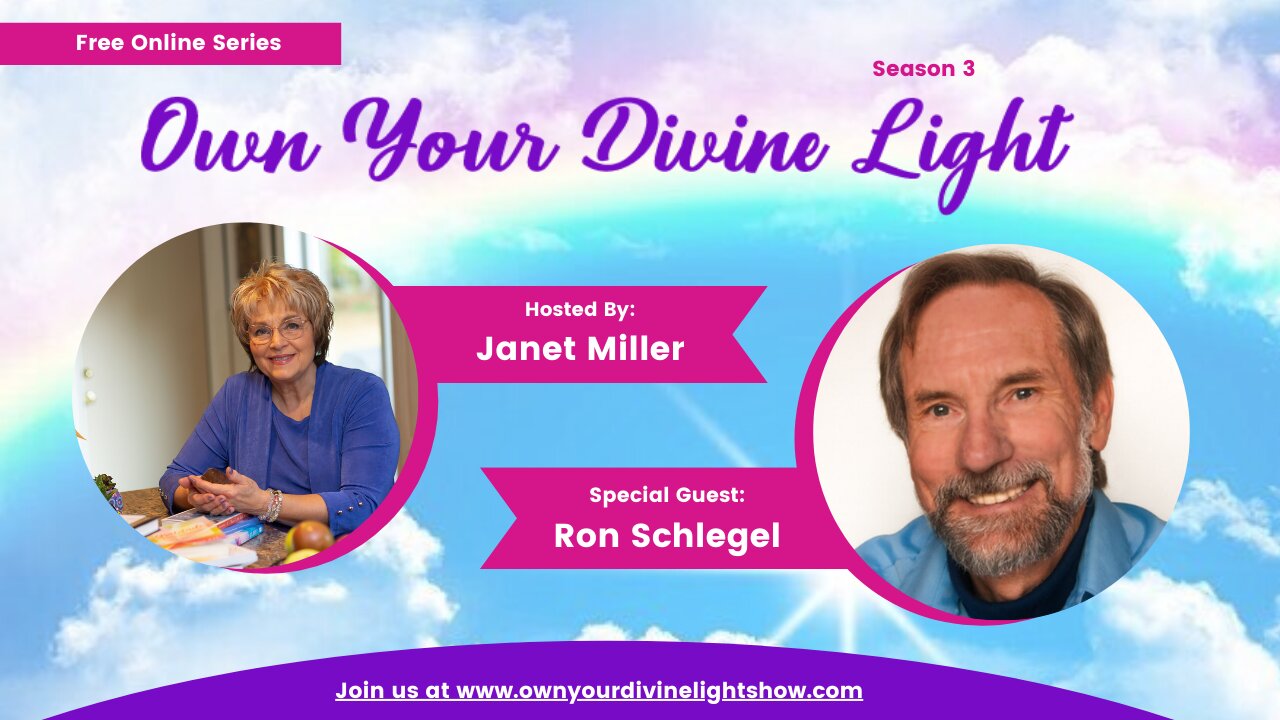 Own Your Divine Light Show Season 3 with Ronald Schlegel