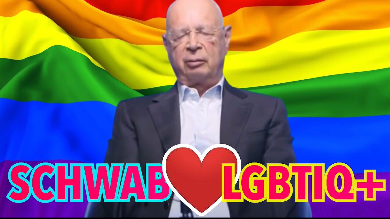 LGBTIQ+ IMPOSE SON AGENDA GRÂCE À SCHWAB ET LES PUISSANTS DU WEF (VOST FR/ESP)