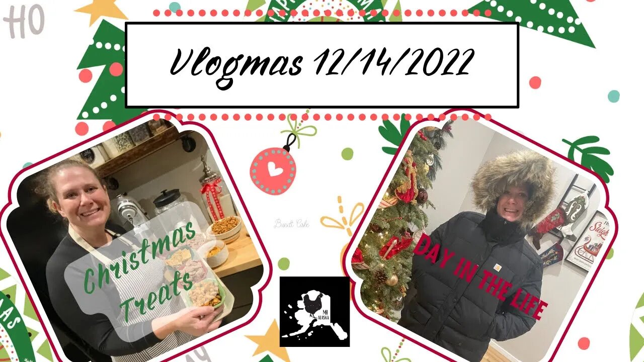 Day in the life #vlogmas December in Alaska | cook with me Christmas treats