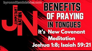 TONGUES: The Covenant Language for New Covenant Days