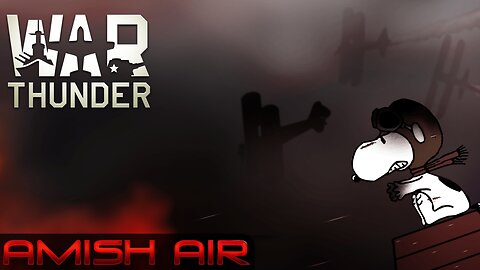 Amish Air "Red Baron" edition - WW1 & 2 dog fighting - War Thunder